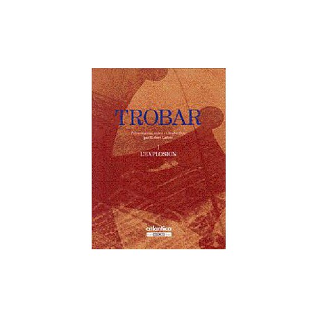 Trobar I L'explosion - Robert Lafont 