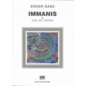 Immanis & ciel de traîne - Didier Gasc