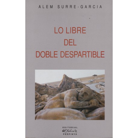 Lo libre del doble despartible - Alem Surre-Garcia