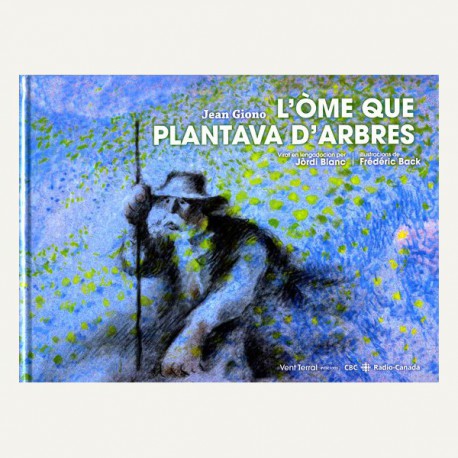 L'òme que plantava d'arbres - Jean Giono - Vent Terral