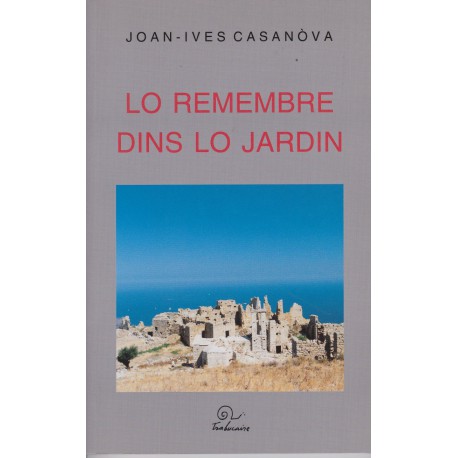 Lo remembre dins lo jardin - Joan-Ives Casanòva