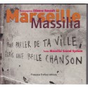 Marseille Massilia pour parler de ta ville, écris une belle chanson - Textes Massilia Sound System