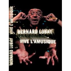 Vive l'amusique – Bernard Lubat (CD + DVD + book)