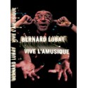 Vive l'amusique – Bernard Lubat (CD + DVD + livre)