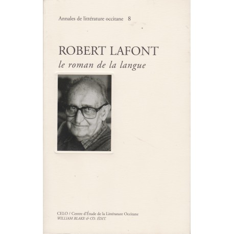 Robert Lafont le roman de la langue - Collectif