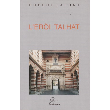 L'Eròi talhat - Robert Lafont