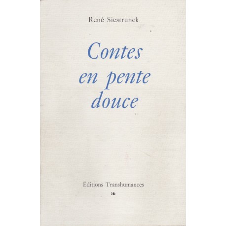 Contes en pente douce - René Siestrunck