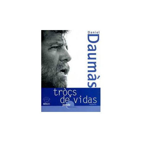 Tròçs de vidas – Tessons de vies - Daniel Daumàs