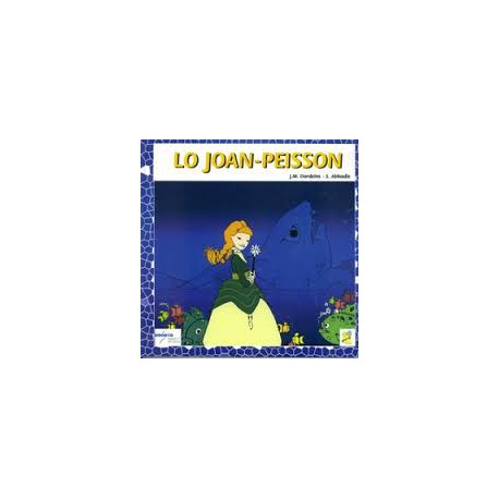 Lo Joan-Peisson, (+ CD) - J.M. Dordeins - S. Abbadie