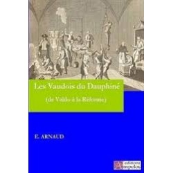 Les vaudois du Dauphiné (de Valdo à la Réforme) - Eugène Arnaud