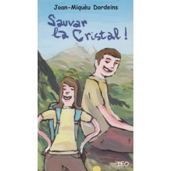 Sauvar la cristal ! - Joan-Miquèu Dordeins 