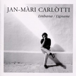 Linhana / Lignane - Jan-Màri Carlòtti 