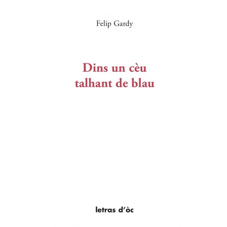 Dins un cèu talhant de blau - Felip Gardy (livre)