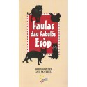 Faulas dau fabulòs Esòp - adapted by Gui MATIEU