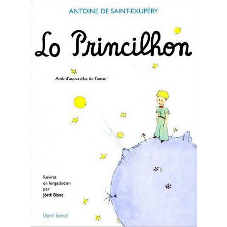 Lo Princilhon - Antoine de Saint-Exupéry - Jòrdi BLANC - Vent Terral