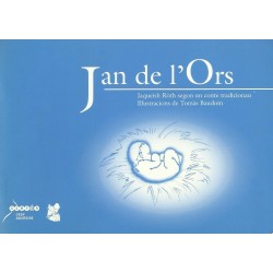 Jan de l'Ors - Jaqueish Ròth / Thomas Baudoin