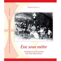 Ésse soun mèitre - Renato Sibille - Antologia di scritti occitani dell'Alta Valle Susa