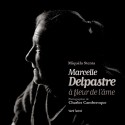 Marcelle Delpastre à fleur de l'âme - Miquèla Stenta