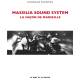 Massilia Sound System (La façon de Marseille) - Camille Martel (old edition 2014)