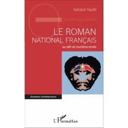 Le roman national français au défi de l'extrême droite - Gérard Tautil - Couverture