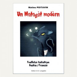 Un matagòt modèrn - Matieu POITAVIN (roman)