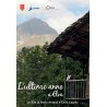 L’ultimo anno… a Elva : un film di Paolo Ansaldi e Carlo Cavallo