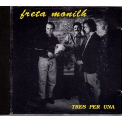 Freta monilh - Tres per una