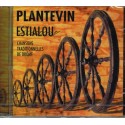 Plantevin - Estialou - Chansons traditionnelles de Drôme