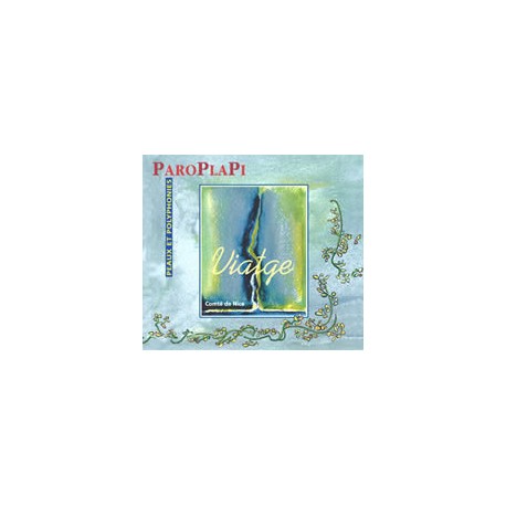 Viatge - Paroplapi - CD de polyphonies - Comté de Nice