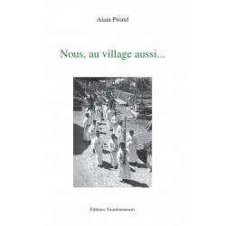 Nous, au village aussi - Prorel Alain