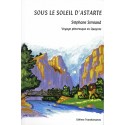 Sous le soleil d'Astarté, voyage pittoresque en Queyras