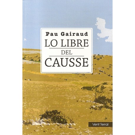 Lo Libre del Causse - Pau Gairaud - Couverture du roman (Vent Terral)