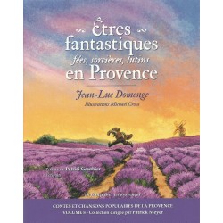 Êtres fantastiques en Provence : fées, sorcières, lutins - Jean-Luc Domenge. N° 8