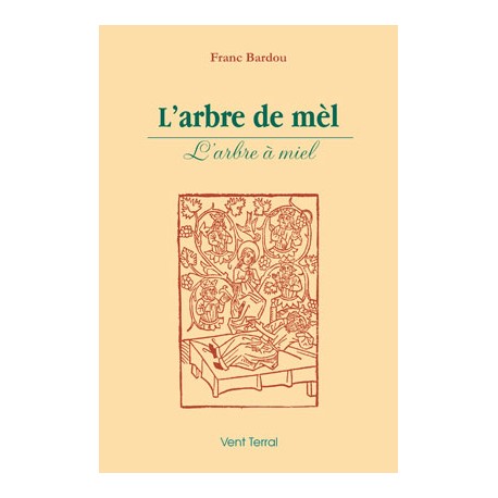 L'arbre de mèl - Franc Bardou