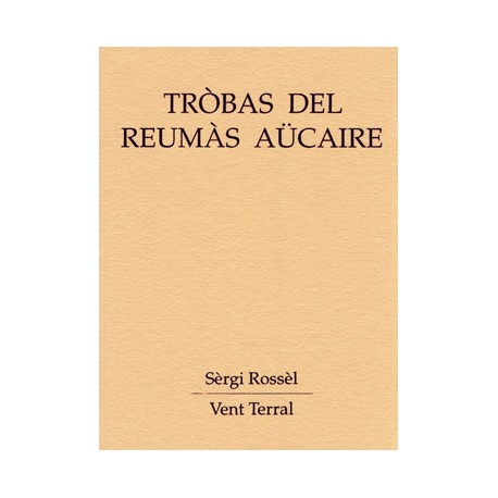 Tròbas del reumàs aücaire - Sèrgi Rossèl