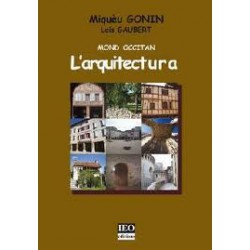 L'arquitectura - Mond Occitan - Miquèu GONIN e Loís GAUBERT