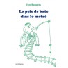 Lo peis de boès dins lo metrò - Ives Roqueta