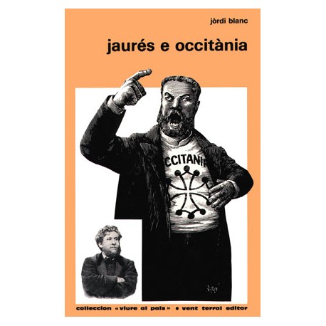 Jaurés e Occitània - Jòrdi Blanc