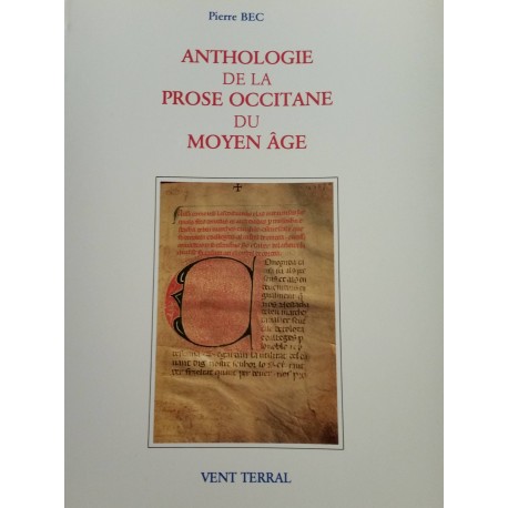 Anthologie de la prose Occitane du Moyen Âge – Tome 2 - Pierre Bec