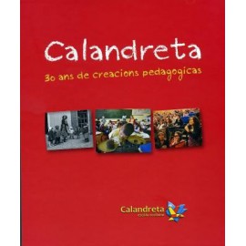 Calandretas - 30 ans de creacions pedagogicas