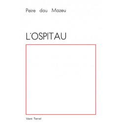 L’ospitau - Pèire dau Mazèu