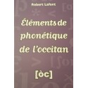 Éléments de phonétique de l'occitan - Robert Lafont