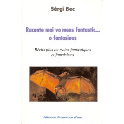 Raconte mai vo mens fantastic... o fantasious - Sèrgi Bec