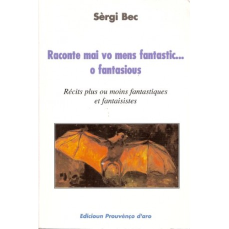 Raconte mai vo mens fantastic... o fantasious - Sèrgi Bec