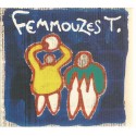 Femmouzes T. (Album CD)