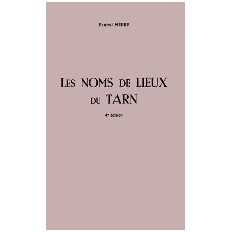 Les noms de lieux du Tarn - Ernest Nègre - Cobertura (Vent Terral)