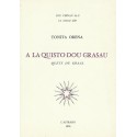 A la quisto dou grasau - Tonita Orena (La quête du Graal)