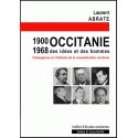 Occitanie 1900/1968 - Des idées et des hommes - Laurent Abrate