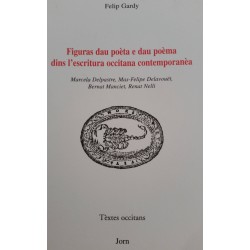 Figuras dau poèta e dau poèma dins l'escritura occitana contemporanèa - Felip Gardy - Couverture