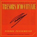 Pierre Pessemesse - Trésors d'Occitanie